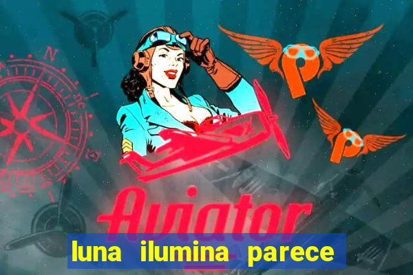 luna ilumina parece com qual perfume importado natura